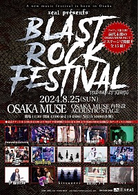 8/25(日) OSAKA MUSE OSAKA MUSE内特設acoustic stage  zeal presents BLAST ROCK FESTIVAL vol.3  開場11:30/開演12:00 前)￥4500/当)￥5000(1D別)  チケット：5/30(木)21:00〜TIGETで受付(お1人様1枚)tiget.net/events/316322