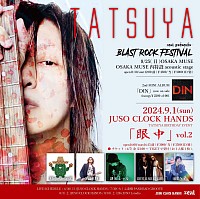 9/1(日) JUSO CLOCK HANDS TATSUYA BIRTHDAY EVENT 「 眼 中 」vol.2 開場16:00/開演16:15 前)￥3000/当)￥3500(1D別)  出演：TATSUYA・斜R-シャル-・MojimanianZ・伊藤直輝・CRYSTAL SOUND CAFE・田爪ケイ チケット：6/7(金)21:00～TIGET受付(お1人様1枚)→tiget.net/events/322859 ※出演者予約有り