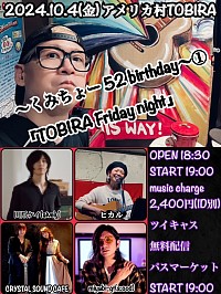 2024.10.4(FRI) @Cafe&Bar TOBIRA