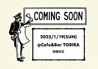 2025/1/19(SUN)@Cafe&Bar TOBIRA