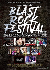 2025/10/25(土) at KYOTO MUSE  zeal presents BLAST ROCK FESTIVAL vol.13 Dear KYOTO MUSE 35th Anniversary OPEN14:30 / START15:00 ADV ￥4,000- DOOR ¥4,500-  出演 Bushman THESCENE JETPEPPERTOWER TATSUYA THEGOLD☆STAR UNLIMITEDxx性 CRYSTALSOUNDCAFE LIThM unknown:RE