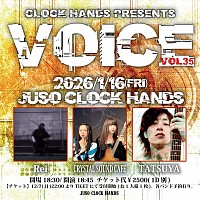 2026年1月16日(金) JUSO CLOCK HANDS CLOCK HANDS PRESENTS VOICE vol.35 開場18:30/開演18:45 チケット代￥2500( 1D別)  出演：TATSUYA / CRYSTAL SOUND CAFE / Rei CRYSTALSOUNDCAFE